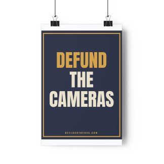 Defund the Cameras Poster