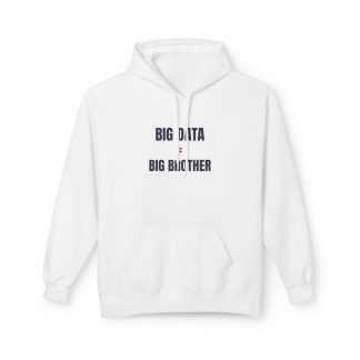 Big Data Is Watching Hoodie