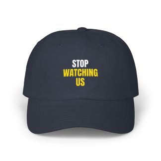 Stop Watching Us Cap