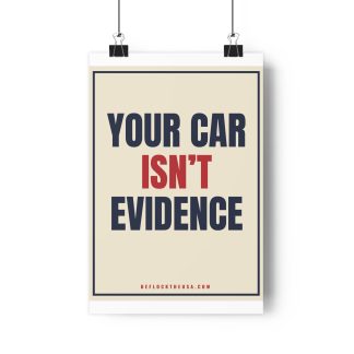 Your Car Is Not Evidence Poster