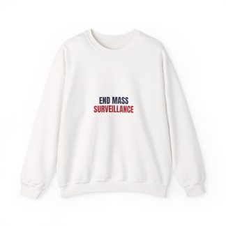 End Mass Surveillance Sweatshirt