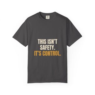 This Is Not Safety Tee