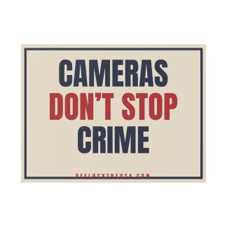 Cameras Don't Stop Crime Yard Sign