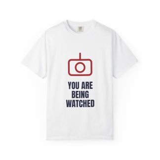 You Are Being Watched Tee
