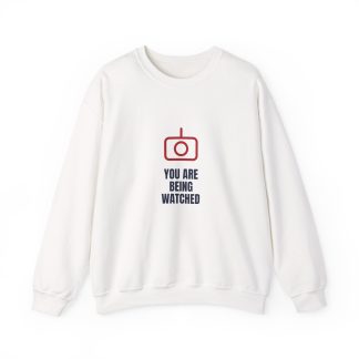 You Are Being Watched Sweatshirt