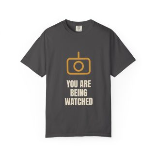 You Are Being Watched Tee